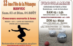 HANVEC 12ème Fête de la Pétanque, les samedi 3 et dimanche 4 août ...